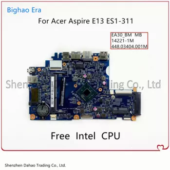 Материнская плата для ноутбука Acer Aspire E13 с процессором Intel CPU 14221-1M, материнская плата 448.03404.001M 448.03405.001M NB.MRT11.005