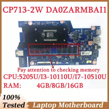 Материнская плата для ноутбука Acer CP713-2W DA0ZARMBAI1 с 5205U/I3-10110U/I7-10510U CPU 4 ГБ/8 ГБ/16 ГБ, 100% протестированная