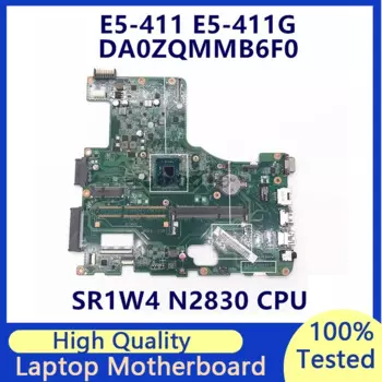 Материнская плата для ноутбука Acer E5-411, материнская плата NBMLQ11004 DA0ZQMMB6F0 с процессором SR1W4 N2830 100%, полностью протестирована