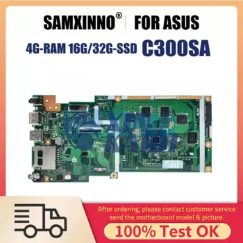 Материнская плата для ноутбука ASUS Chromebook C300SA C300 C300SA C300S, материнская плата Laotop N3060 CPU 4G-RAM 16G 32G-SSD системная плата
