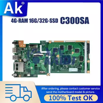 Материнская плата для ноутбука ASUS Chromebook C300SA C300 C300SA C300S, материнская плата Laotop N3060 CPU 4G-RAM 16G 32G-SSD системная плата