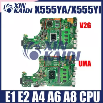 Материнская плата для ноутбука ASUS F555Y X555YI X555YA A555Y K555D X555Y X555D, Материнская Плата ЦП E1 E2 A4 A6 A8 2G/4G-RAM