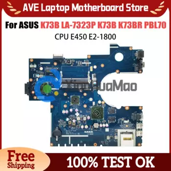 Материнская плата для ноутбука ASUS LA-7323P K73B K73BR PBL70, материнская плата компьютера E450 E2-1800, процессор DDR3, системная плата, 100% тест, ок