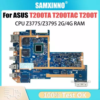 Материнская плата для ноутбука ASUS T200T T200T T200TA T200TAC Laotop, материнская плата с процессором Z3775 Z3795, 2 ГБ 4 ГБ ОЗУ 32 ГБ-SSD, 100% тест в порядке