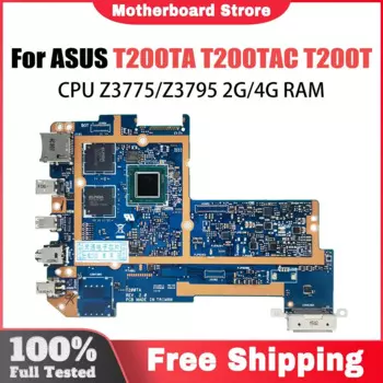 Материнская плата для ноутбука ASUS T200T T200T T200TA T200TAC Laotop, материнская плата с процессором Z3775 Z3795, 2 ГБ 4 ГБ ОЗУ 32 ГБ-SSD, 100% тест в порядке