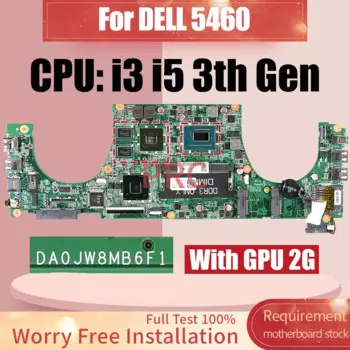 Материнская плата для ноутбука DELL 5460 DA0JW8MB6F1 I3-3120M I3-3217U I5-3230MN13P-GV2-S-A2 2G 07CXXH 0R6R4V 0XX7YR, материнская плата для ноутбука