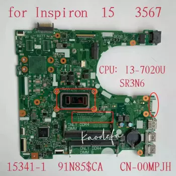 Материнская плата для ноутбука DELL INSPIRON 15 3567 CPU: i3-7020U SR3N6 CN-00MPJH 00MPJH 0MPJHVEGAS/TURIS SKL/KBL 15341-1 100% Test OK