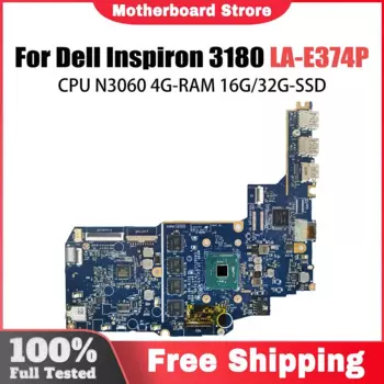 Материнская плата для ноутбука Dell Inspiron 3180 LA-E374P CN-0JMNGV, материнская плата для ноутбука с процессором N3060, 4G-RAM 16G 32G-SSD