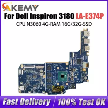 Материнская плата для ноутбука Dell Inspiron 3180 LA-E374P CN-0JMNGV, материнская плата для ноутбука с процессором N3060, 4G-RAM 16G 32G-SSD