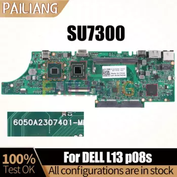 Материнская плата для ноутбука DELL L13 p08s материнская плата для ноутбука 6050A2307401-MB-A02 SU7300 067KDW, полностью протестирована