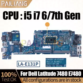 Материнская плата для ноутбука Dell Latitude 7480 E7480 материнская плата для ноутбука 04GTKN 0N480V 0CXWHP 08FCRX i5 i7 6/7