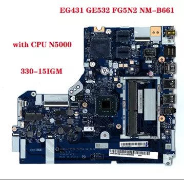 Материнская плата для ноутбука EG431 GE532 FG5N2 с новым номером модели 330-15IGM, системная плата с процессором N5000 DDR4 100%, тест ОК