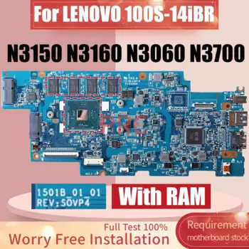 Материнская плата для ноутбука LENOVO 100S-14iBR, 1501B-01-01 N3150 N3160 N3060 N3700 с ОЗУ 5B20K84901 5B20K69455