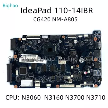 Материнская плата для ноутбука Lenovo IdeaPad 110-14IBR CG420 NM-A805 с N3060 N3710 2 Гб 4GB-RAM FRU:5B20L77418 5B20L77419 5B20L45739