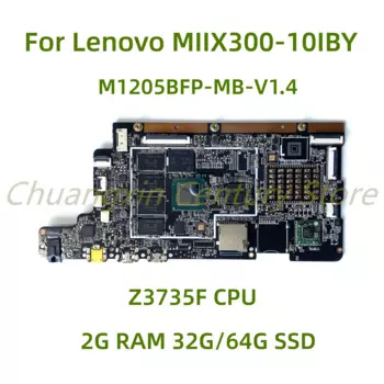 Материнская плата для ноутбука Lenovo MIIX300-10IBY MIIX 300-10IBY, модель Z3735F CPU 2 Гб RAM 32 ГБ/64 Гб SSD 100% дюйма, полностью протестирована