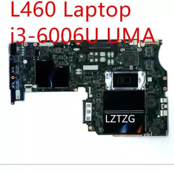 Материнская плата для ноутбука Lenovo ThinkPad L460, материнская плата i3-6006U UMA 01HW817 01YR786
