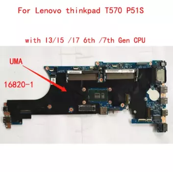 Материнская плата для ноутбука Lenovo thinkpad T570 P51S, материнская плата 16820-1 с процессором I3 / I5 / I7 6-го/7-го поколения, UMA работает на 100% Протестировано