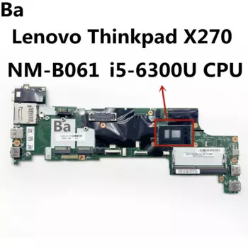 Материнская плата для ноутбука Lenovo ThinkPad X270, встроенная системная плата для центрального процессора, полностью протестирована