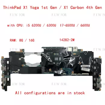 Материнская плата для ноутбука X1 Yoga 1-го поколения X1 Carbon 4-го поколения, модель ThinkPad SN 14282-2M FRU 00JT803 CPU i3 i5 i7 UMA DRAM 4 ГБ 8 ГБ 16 ГБ