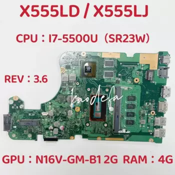 Материнская плата для ноутбука X555LJ Материнская плата Asus X555LD CPU:I7-5500U GPU:N16V-GM-B1 920M 2G RAM:4GB DDR3 REV: 3,6 100% Test ok