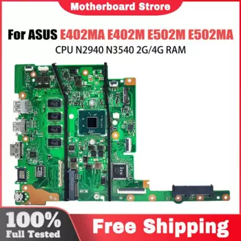Материнская плата E402MA E502MA для Asus VivoBook E402M E502M E402MA E502MA, материнская плата для ноутбука N2940 N3540 4G-RAM 0G 32G-SSD