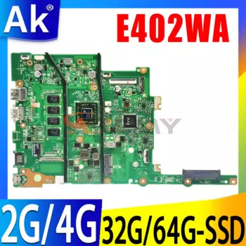 Материнская плата E402WA для ноутбука E2-6110 CPU 2G/4G RAM 0G/32G/64G SSD для ASUS VivoBook E402WAS E402WA E402YA E402W материнская плата для ноутбука