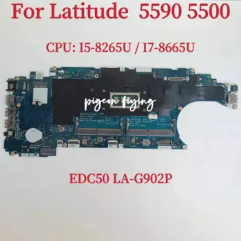 Материнская плата EDC50 LA-G902P для ноутбука Dell Latitude 5590 5500, материнская плата, процессор: I5-8265U I7-8665U, 100% тест в порядке