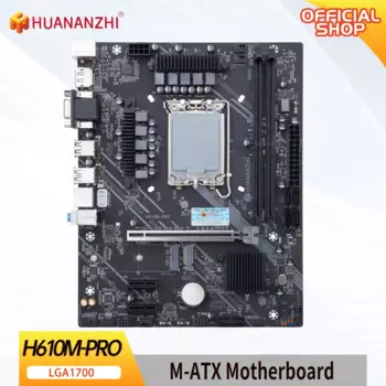 Материнская плата HUANANZHI H610M PRO M-ATX DDR4 с поддержкой 12 13 поколения H610 Intel LGA 1700 CPU 12100F 12400F 12490F 12600F 12700F 13600F