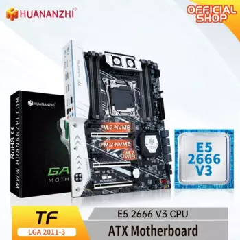 Материнская плата HUANANZHI X99 TF LGA 2011-3 XEON X99 с комбинированным комплектом памяти Intel E5 2666 V3 MOS FAN DDR3 DDR4 RECC NVME SATA