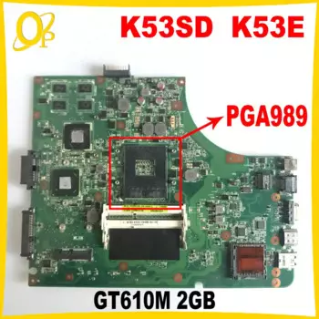 Материнская плата K53SD для ASUS K53E K53S A53S A53E X53S, материнская плата для ноутбука с GT610M, 2 ГБ графического процессора PGA 989 DDR3, полностью протестирована