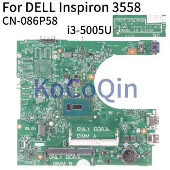 Материнская плата KoCoQin для ноутбука DELL Inspiron 3458 3558 Core SR244 i3-5005U, материнская плата CN-086P58 086P58 86P58 14216-1 1XVKN