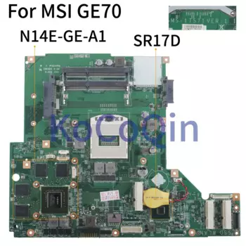 Материнская плата KoCoQin для ноутбука MSI GE70, материнская плата MS-17571 GTX750M SR17D N14E-GE-A1
