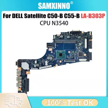 Материнская плата компьютера для Toshiba Satellite LA-B303P C50-B C55-B K 000891580 Материнская плата ноутбука N3540 CPU 100% тест в порядке