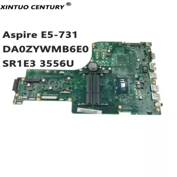 Материнская плата NBMP811001 для Acer Aspire E5-731, материнская плата DA0ZYWMB6E0 с Pentium SR1E3 3556U DDR3 100%, протестированная работа