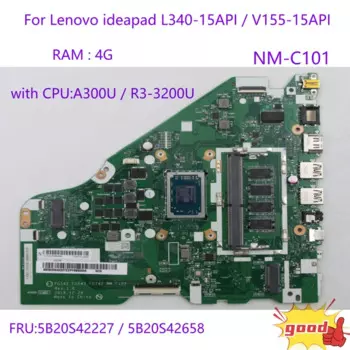 Материнская плата NM-C101 для Lenovo ideapad L340-15API/V155-15API, материнская плата для ноутбука с процессором A300U/R3-3200U, 100% тестовая работа