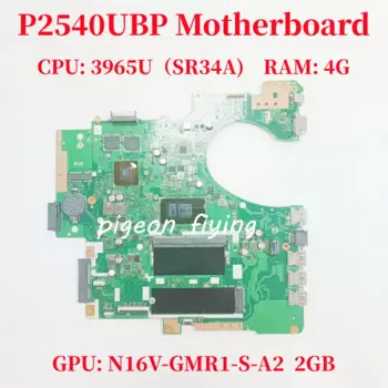 Материнская плата ноутбука P2540UBP P2540UBP CPU: 3965U SR34A GPU: 2G RAM: 4G 100% Test OK