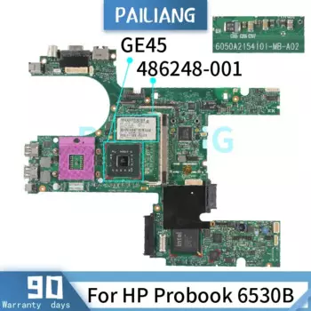 Материнская плата PAILIANG для ноутбука HP Probook 6530B 486248 -001 6050А 2219901 -MB-A03 GE45 DDR2 tesed