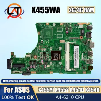 Материнская плата X455WA для ноутбука Asus X455W X455WA X455WE, материнская плата для ноутбука с процессором A4-6210, 2 ГБ/4 ГБ ОЗУ, 100% протестирована, ОК