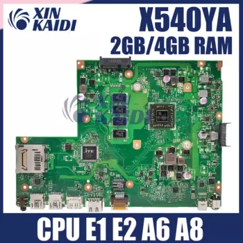 Материнская плата X540YA для ноутбука ASUS Vivobook X540Y, материнская плата с 2 ГБ 4 ГБ 8 ГБ ОЗУ E1 E2 A6-7310 A8-7410U, 100% работает хорошо