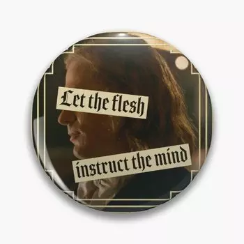 Металлическая брошь Lestat Let The Flesh Instruct The Mind