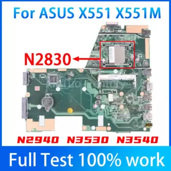 Ноутбук X551MA, планшетофон X551 X551M X551MA REV.2.0 N2830, материнская плата для ноутбука, ЦП DDR3 100%, протестированная работа