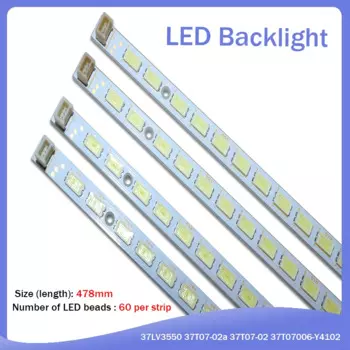 Новая светодиодная лента для подсветки 10 шт./партия 60LED 478 мм для LG 37LV3550 37T07-02a 37T07-02 37T07006-Y4102 73.37T07.003-0-CS1 T370HW05