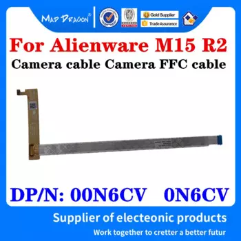 Новый кабель камеры FFC кабель для камеры для Dell Alienware M15 R2 EDQ51 светодиодный FFC кабель камеры DP/N: 00N6CV 0N6CV NBX00021K00