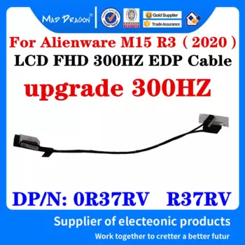 Новый оригинальный ЖК-видеокабель LCD FHD 300 Гц EDP кабель для ноутбуков Dell Alienware M15 R3(2020)FDQ51 DP/N: 0R37RV R37RV DC02C00OF00