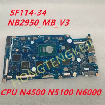 Оригинальная материнская плата для ноутбука Acer Swift SF114-34 NB2950_MB_V3, процессор N4500 N5100 N6000, 100% работает отлично