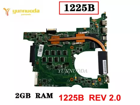 Оригинальная материнская плата для ноутбука ASUS 1225B, 2 Гб ОЗУ, 1225B REV 2,0, протестирована, хорошая Бесплатная доставка