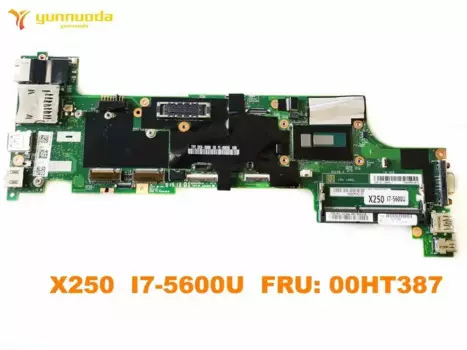 Оригинальная материнская плата для ноутбука Lenovo X250 I7-5600U FRU 00HT387, проверенная, хорошая, бесплатная доставка