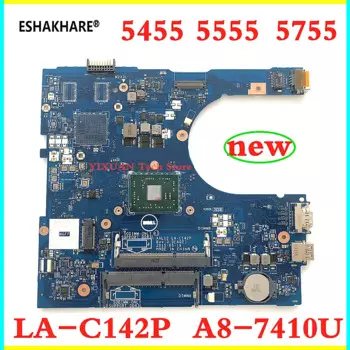 Оригинальная новая материнская плата AAL12 LA-C142P для ноутбука DELL Insprion 15 5455 5555 5755 с A8-7410 CN-01N0C6, 100% полностью протестирована, нормально