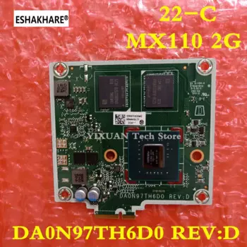 Оригинальная видеокарта DA0N97TH6D0 для HP 22-C VGA, графическая плата MX110 2G, хорошо тестируется
