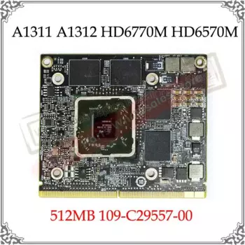 Оригинальная видеокарта HD6770 HD 6770M HD6770M HD6750M HD6750 512 Мб видеокарта 109-C29557-00 Для iMac 27 "A1312 iMac 21,5" A1311